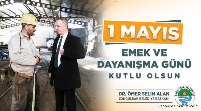 BAŞKAN ALAN 1 MAYIS EMEK VE DAYANIŞMA GÜNÜ’NÜ KUTLADI