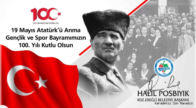 BAŞKAN POSBIYIK'TAN 19 MAYIS MESAJI.