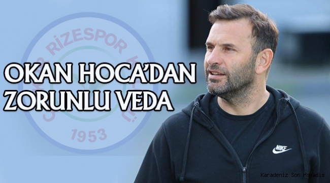 OKAN HOCA'DAN ZORUNLU VEDA