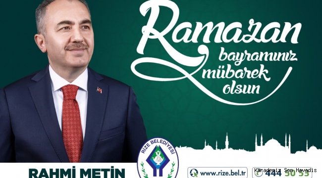 BAŞKAN METİN’DEN RAMAZAN BAYRAMI MESAJI