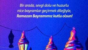 ERDEMİR'den Ramazan Bayramı mesajı