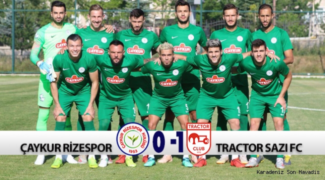 HAZIRLIK MAÇI | ÇAYKUR RİZESPOR 0-1 TRACTOR SAZI FC