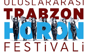 TRABZON HORON FESTİVALİYLE COŞACAK