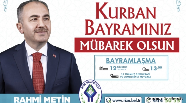 Rize Belediye Başkanı Rahmi Metin'in Kurban Bayramı Mesajı