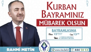 Rize Belediye Başkanı Rahmi Metin'in Kurban Bayramı Mesajı