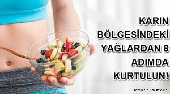 KARIN BÖLGESİNDEKİ YAĞLARDAN 8 ADIMDA KURTULUN!