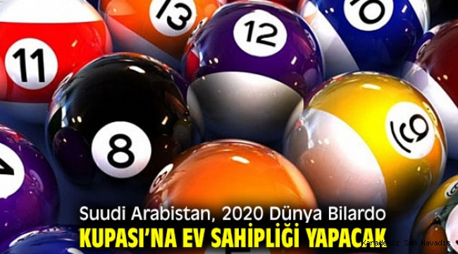 Suudi Arabistan, 2020 Dünya Bilardo Kupası’na ev sahipliği yapacak
