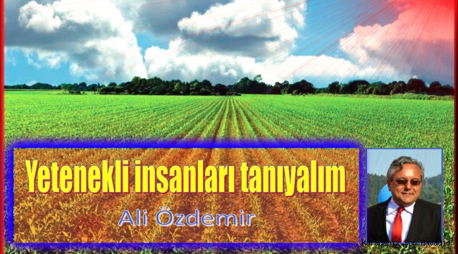 Yetenekli insanları tanıyalım