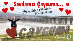 Çaycuma bir sevgi kentidir