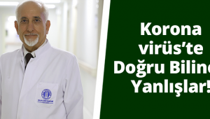  Koronavirüs’te Doğru Bilinen Yanlışlar!