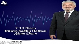 Trabzon Milletvekili Dr.Adnan Günnar’dan “Sağlık Haftası” Mesajı