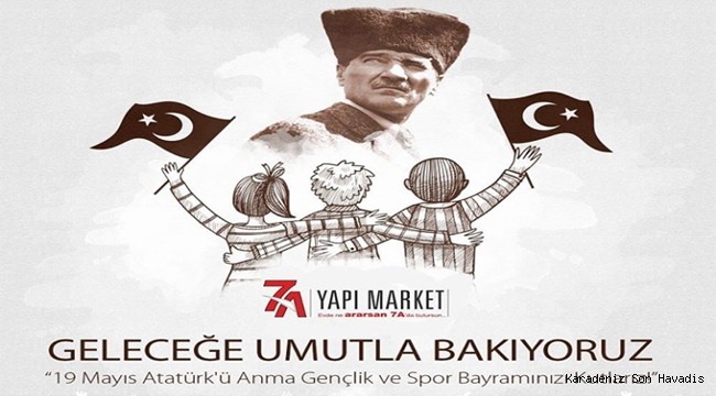 7 A YAPI MARKET 19 MAYIS KUTLAMA MESAJI