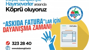 ASKIDA FATURALAR İÇİN SEVGİ VE DOSTLUK ELİ” UYGULAMASI BAŞLATTI