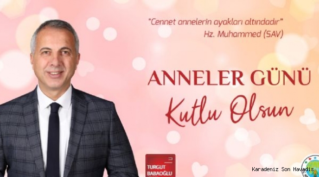 Babaoğlu’ndan Anneler Günü Mesajı