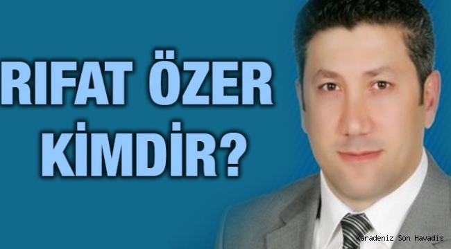 Rıfat ÖZER Kimdir ?