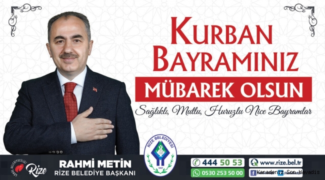 Rize Belediye Başkanı Rahmi Metin'nin Kurban Bayramı Mesajı