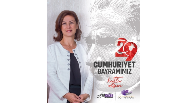 Safranbolu Belediye Başkanı Elif Köse Cumhuriyet Bayramı Mesajı