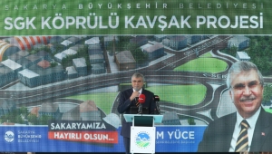 “SGK Köprülü Kavşak projesi hayırlı olsun”