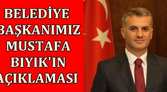 YOMRA BELEDİYE BAŞKANI MUSTAFA BIYIK'IN AÇIKLAMASI