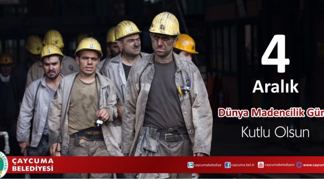 Bülent Kantarcı, 4 Aralık Dünya Madenciler Günü'nü kutladı