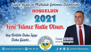 GÖRELE BELEDİYE BAŞKANI TOLGA ERENER 'İN YENİ YIL MESAJI 