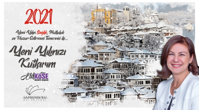 Safranbolu Belediye Başkanı Elif Köse'den yeni yıl mesajı
