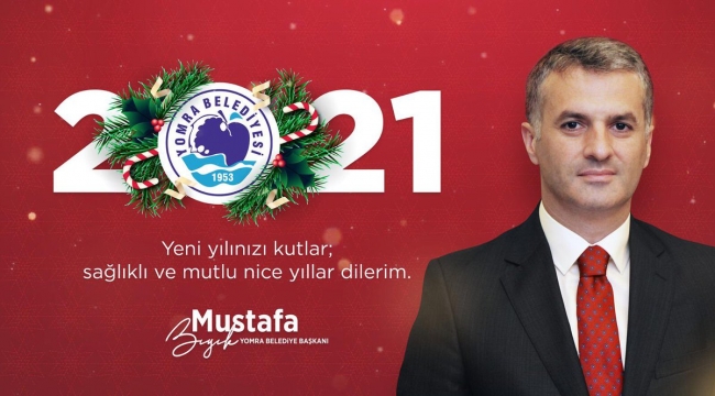 YOMRA BELEDİYE BAŞKANI MUSTAFA BIYIK YENİ YIL MESAJI