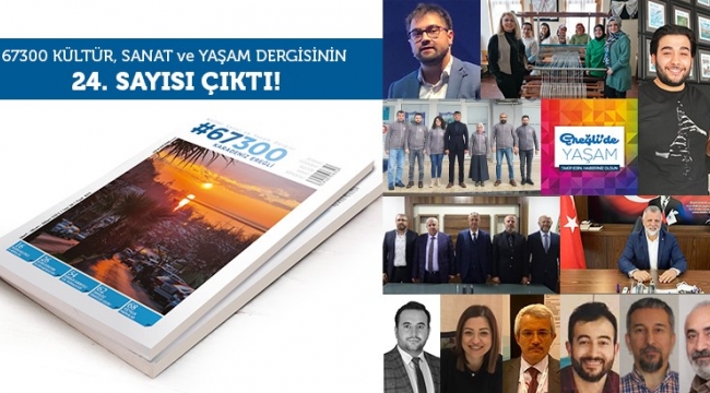 67300 Dergisinin 24. Sayısı okuyucularıyla buluştu