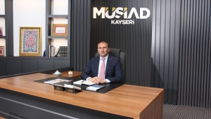 MÜSİAD Kayseri'den Reform Paketi hakkında açıklama