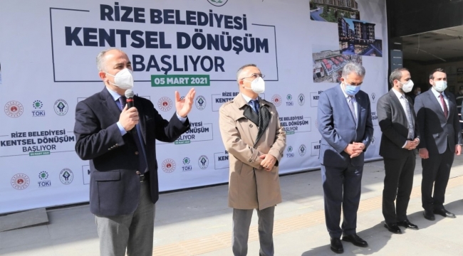 RİZE'DE HAYATİ ÖNEM ARZ EDEN KENTSEL DÖNÜŞÜM BAŞLADI...