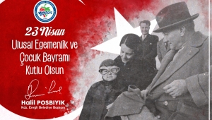 Halil Posbıyık'dan 23 Nisan mesajı 