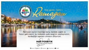 Halil Posbıyık,''sağlık ve huzur dolu Ramazan diliyorum''