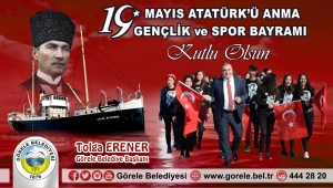 19 MAYIS ATATÜRK'Ü ANMA GENÇLİK VE SPOR BAYRAMI KUTLU OLSUN