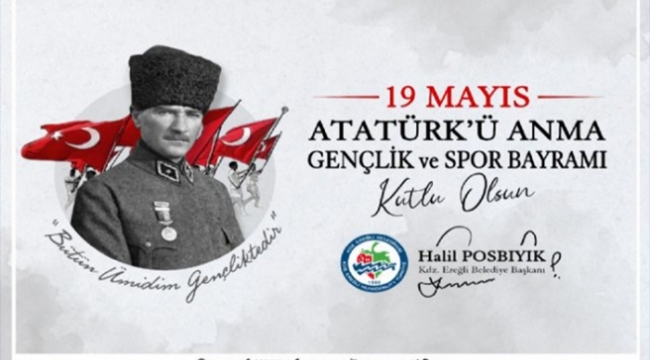 BAŞKAN POSBIYIK, 19 MAYIS ATATÜRK'Ü ANMA GENÇLİK VE SPOR BAYRAMINI KUTLADI