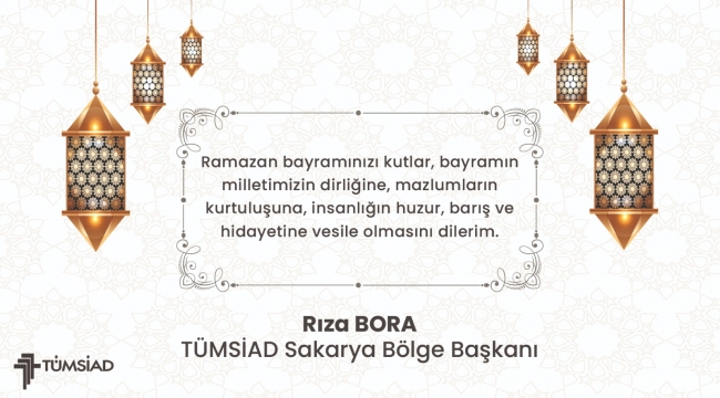 TÜMSİAD SAKARYA RAMAZAN BAYRAMI MESAJI