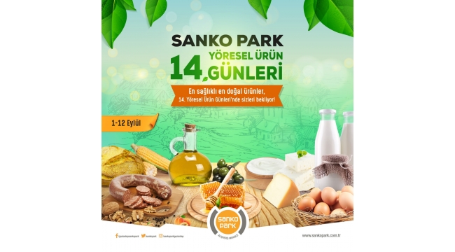 14’ ÜNCÜ YÖRESEL ÜRÜN GÜNLERİ SANKO PARK’TA