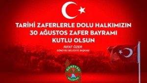 Güneysu Belediye Başkanı Rıfat Özer 30 Ağustos Zafer Bayramını Kutladı