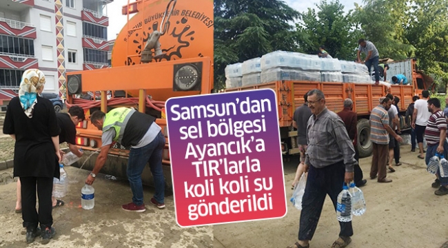 SAMSUN’DAN SEL BÖLGESİ AYANCIK’A TIR’LARLA KOLİ KOLİ SU GÖNDERİLDİ