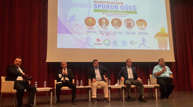 Sinop'ta Gelenekten Geleceğe Sporun Gücü konuşuldu