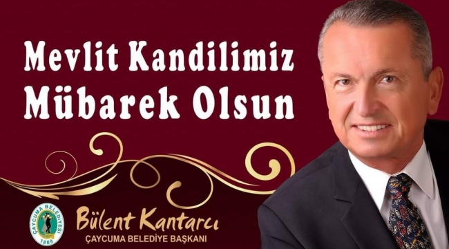 Başkan Bülent Kantarcı'nın Mevlid Kandili Mesajı!
