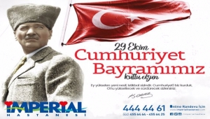 İMPERİAL HASTANESİ 29 EKİM CUMHURİYET BAYRAMI MESAJI