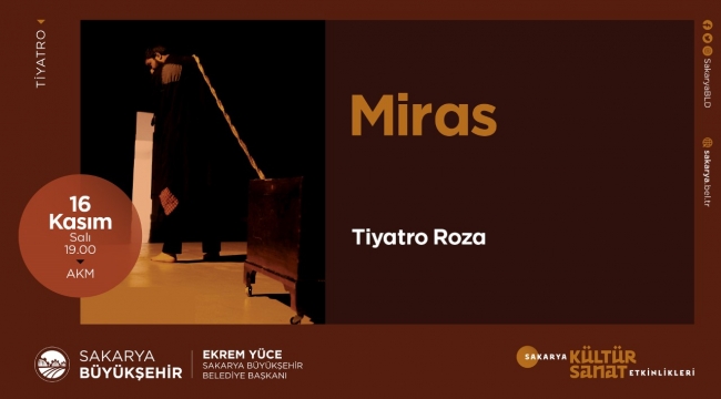 ‘Miras’ oyunu AKM’de sahnelecek