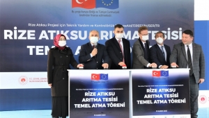 Rize Belediyesi Atıksu Arıtma Tesisinin temeli atıldı