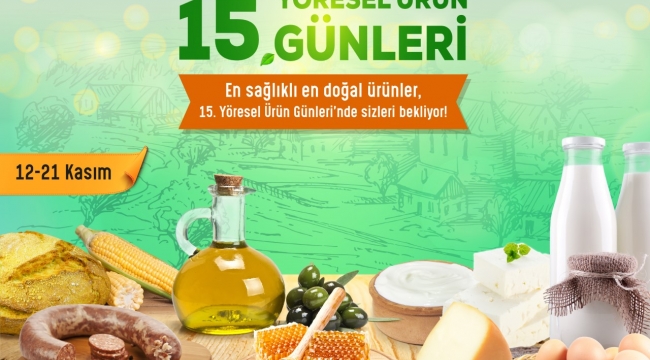 YÖRESEL ÜRÜN GÜNLERİ 15'İNCİ KEZ SANKO PARK'TA