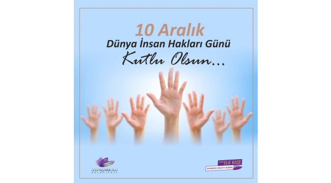 Elif Köse'nin İnsan Hakları Günü mesajı