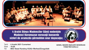 MADENCİ KOROSU KONSER VERECEK