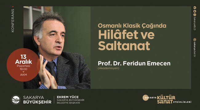 Osmanlı Klasik Çağında Hilafet ve Saltanat’ AKM’de konuşulacak