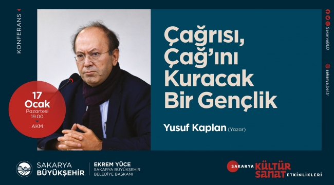 Büyükşehir kültür sanat etkinliklerinin konuğu Yusuf Kaplan