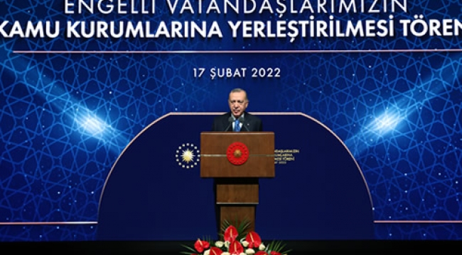 Cumhurbaşkanı Erdoğan, Engelli Kamu Personeli Atama Töreni’ne katıldı