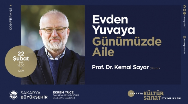 Prof. Dr. Kemal Sayar AKM’de ‘aileyi’ konuşacak